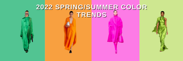 2022 Spring & Summer Color Trends