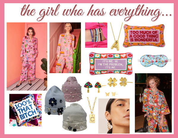 Holiday Gift Guide: The Girl Who Has Everything