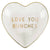 Love You Bunches Ceramic Heart Trinket Tray