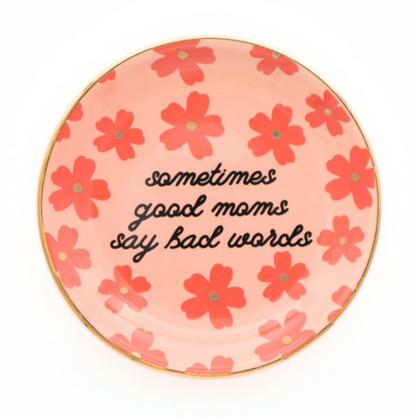 Floral Sometimes Good Moms Round Trinket Tray