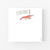 Shrimp Don't Forget Square Notepad