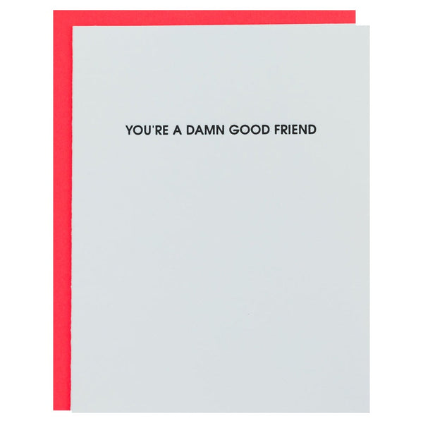 Damn Good Friend Card