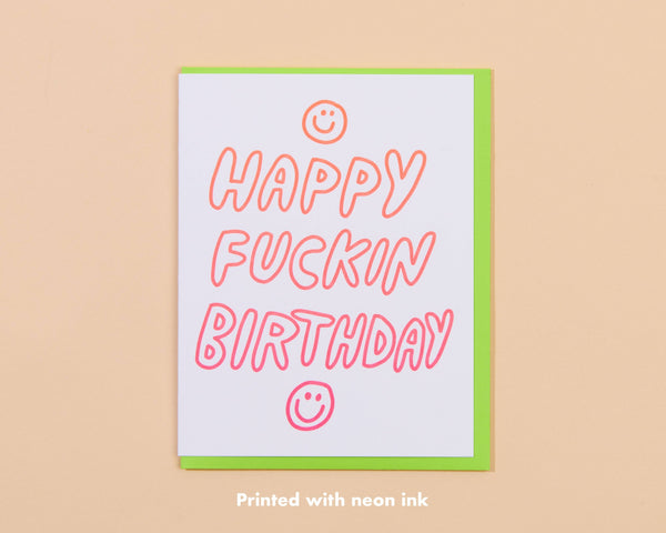 And Here We Are Happy Fuckin Birthday Card