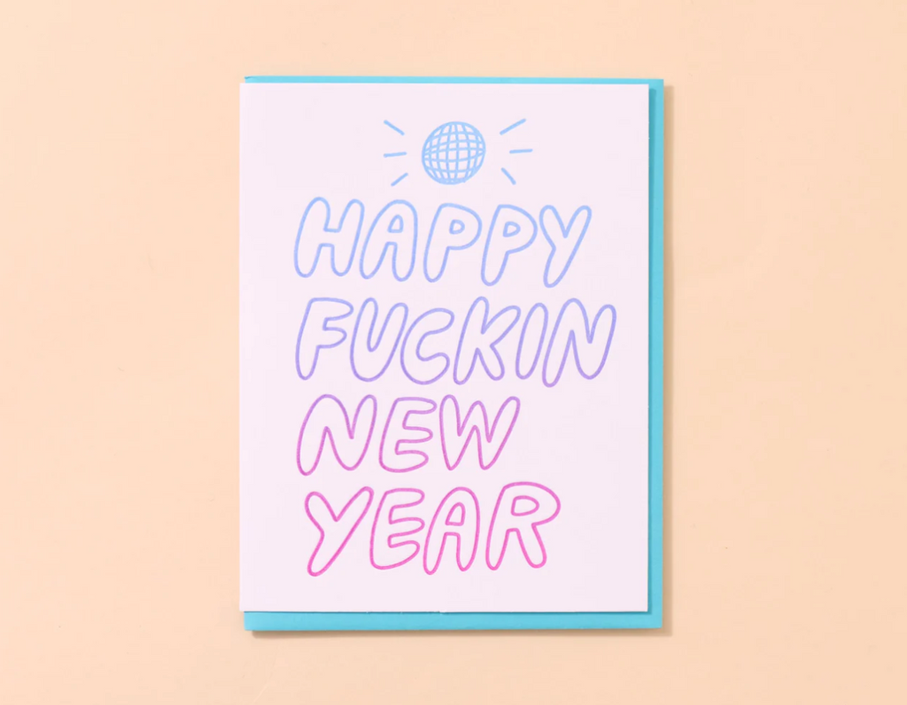 Happy Fuckin' New Year Card