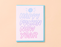 Happy Fuckin' New Year Card