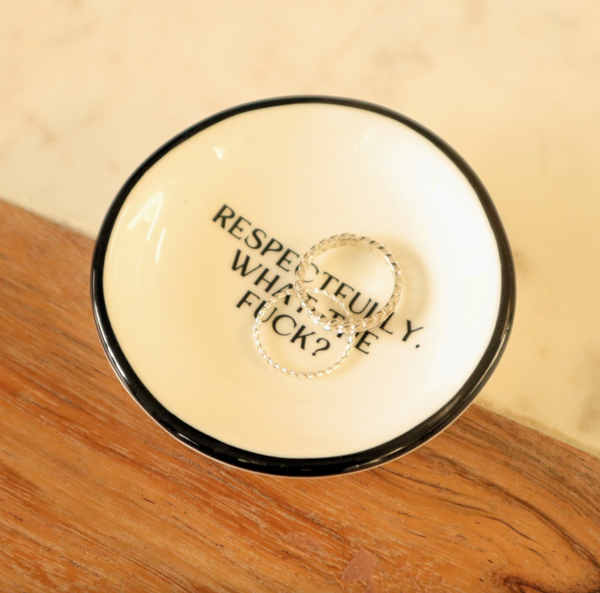 Respectfully, What The Fuck Ring Dish