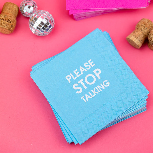 Please Stop Talking Cocktail Napkins