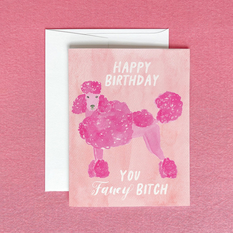 Fancy Bitch Poodle Birthday Card