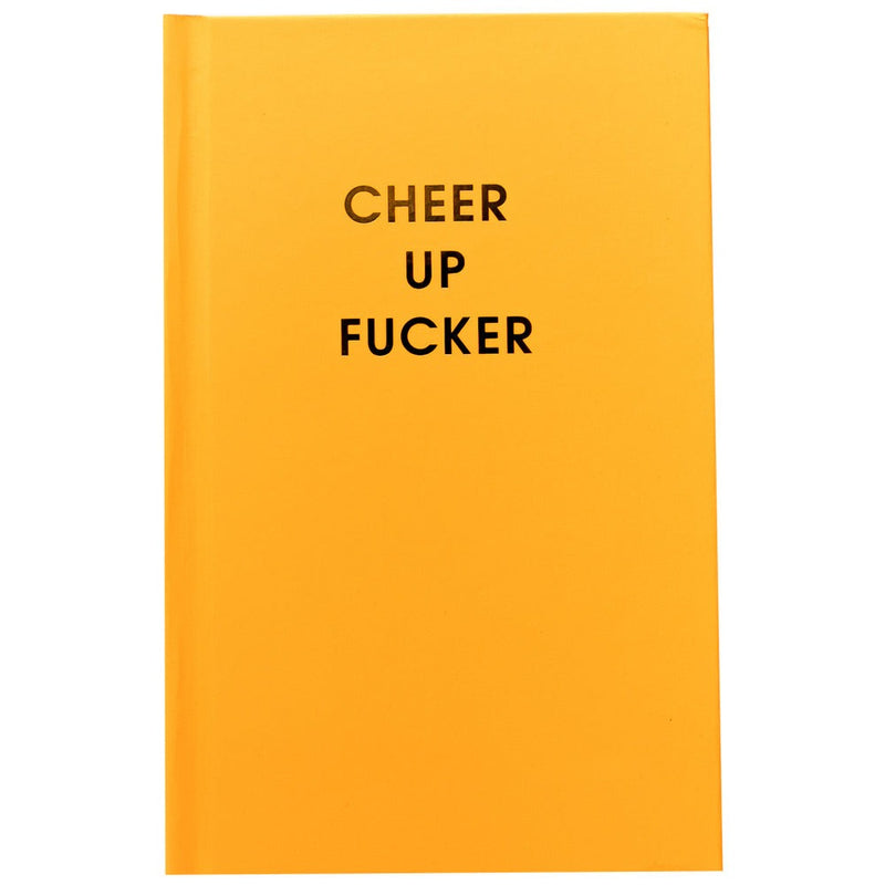 Cheer Up Fucker Journal