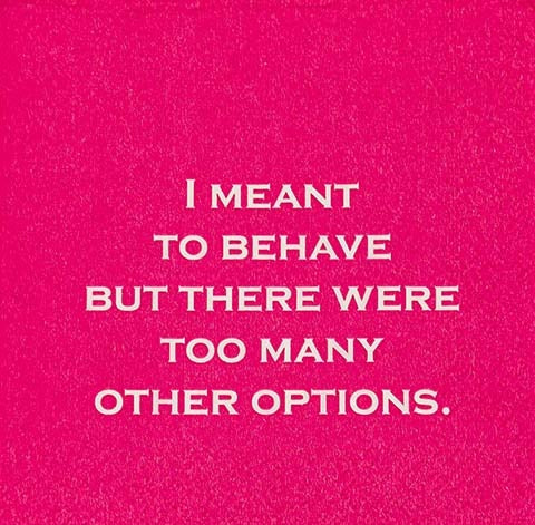 Funny Cocktail Napkins - I Meant To Behave