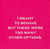 Funny Cocktail Napkins - I Meant To Behave