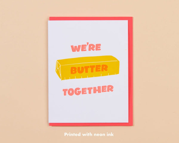 And Here We Are Butter Together Card