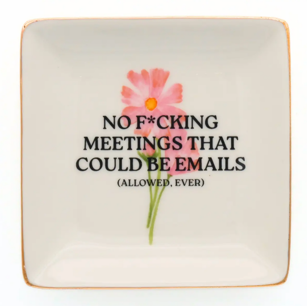 No Meetings Allowed Square Trinket Tray