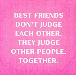Mary Phillips Funny Cocktail Napkins - Best Friends Don't Judge