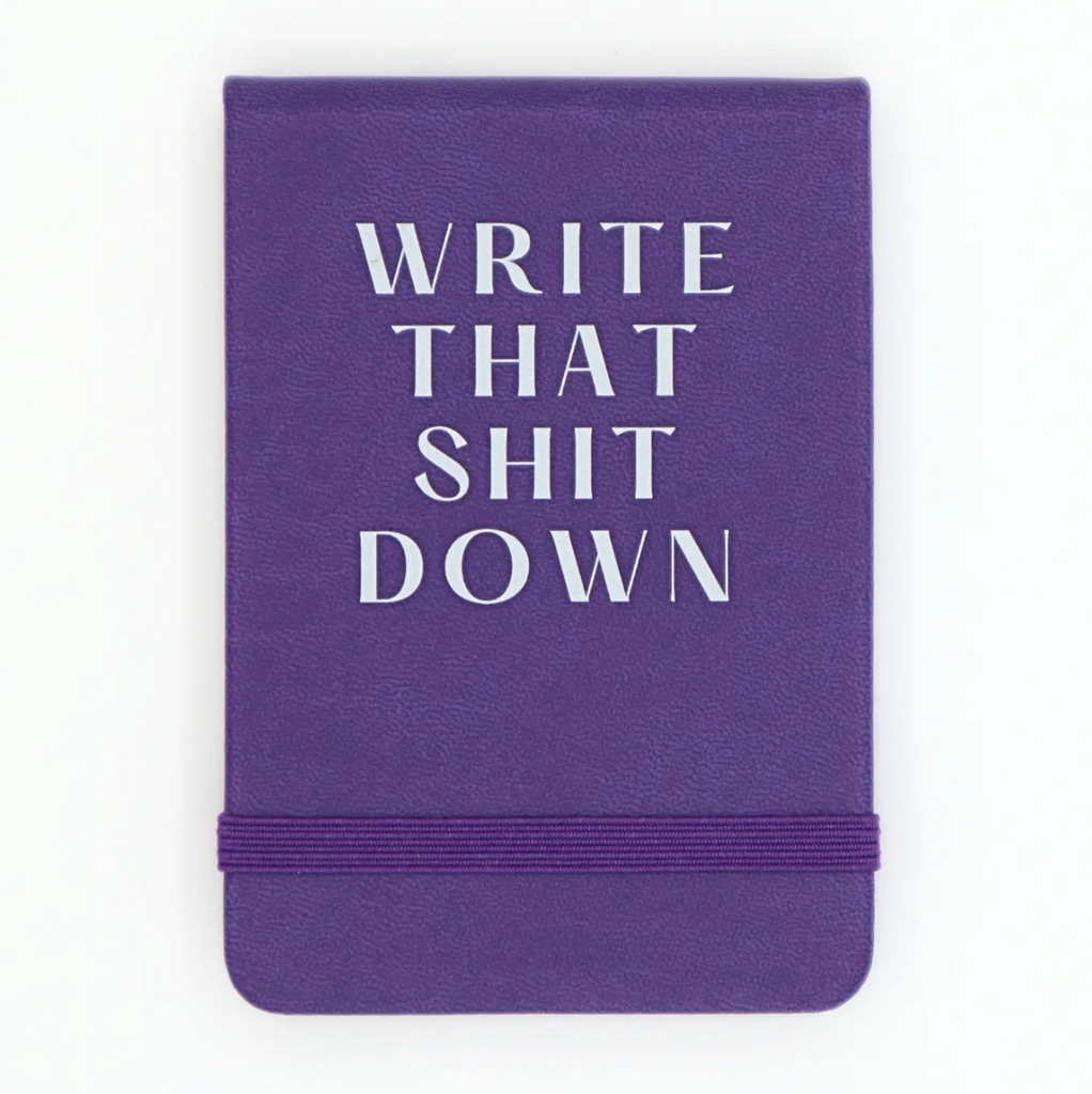 Write That Shit Down Leatherette Pocket Journal