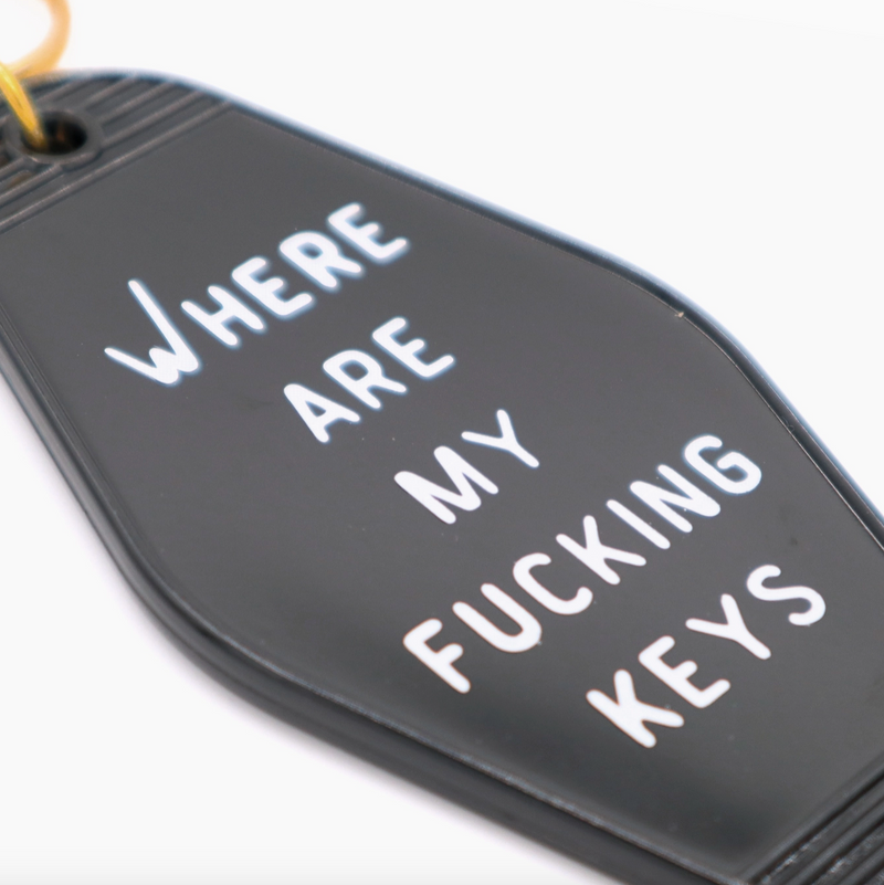 Where Are My Fucking Keys Keychain