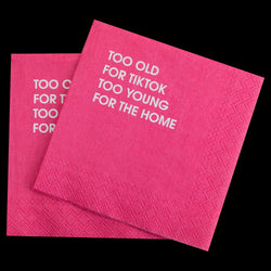 Too Old For TikTok Cocktail Napkins