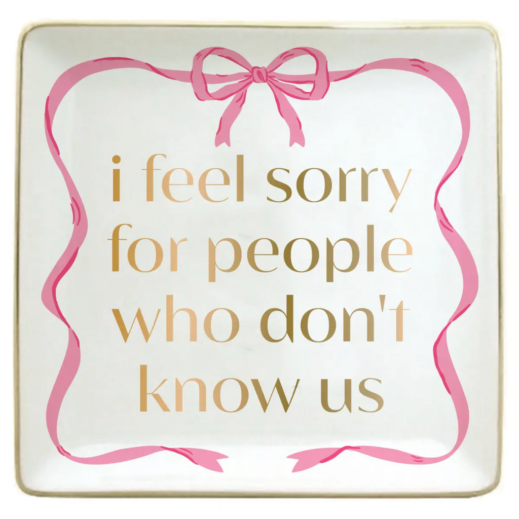 People Who Don't Know Us Trinket Tray