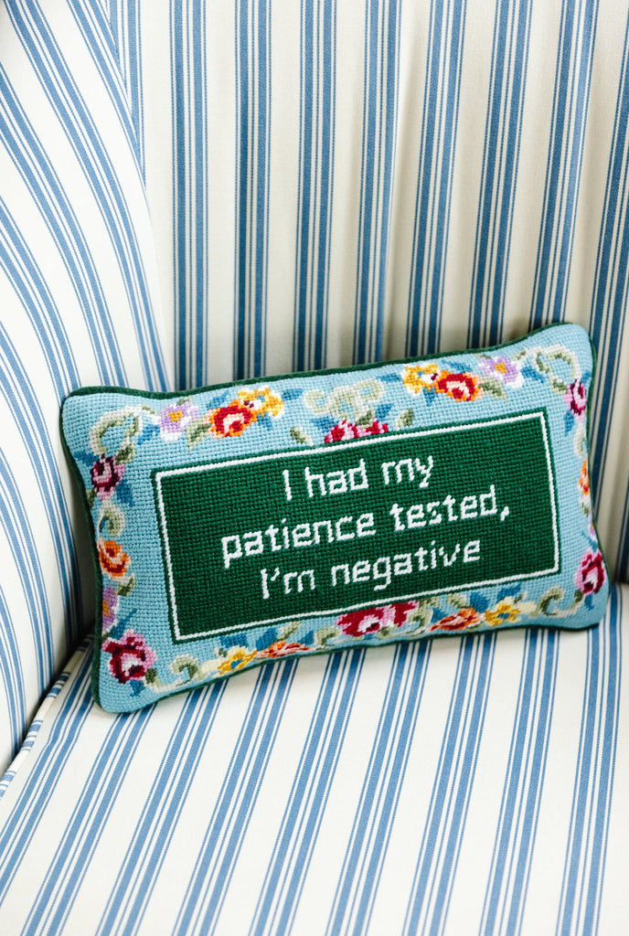 Patience Tested Needlepoint Pillow