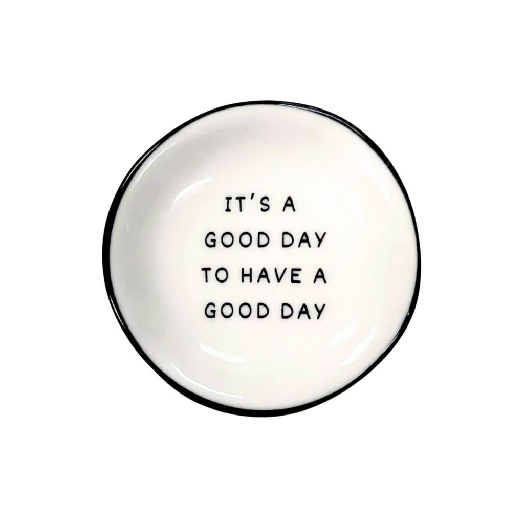It's A Good Day Ring Dish