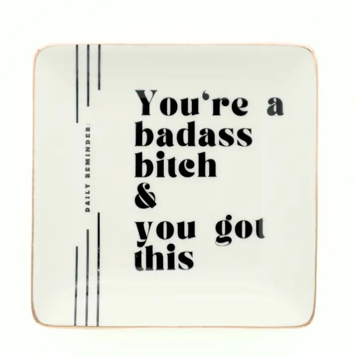 You're A Badass Bitch Square Trinket Tray