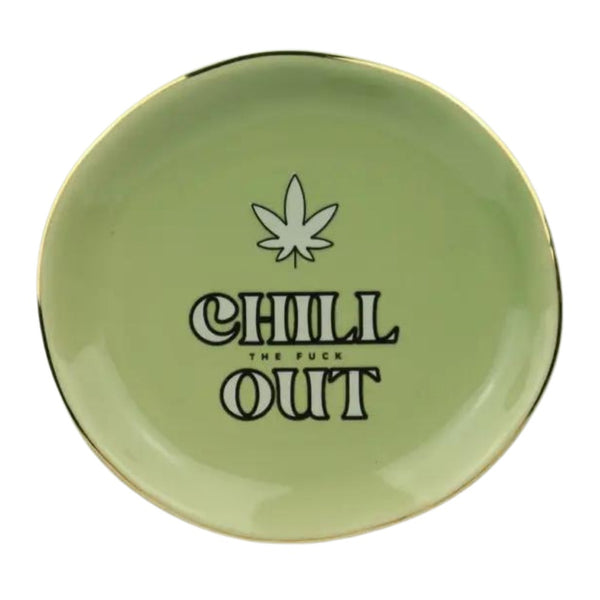 Chill The Fuck Out Pot Leaf Round Trinket Tray