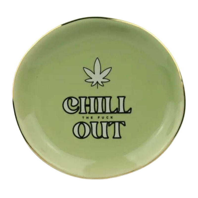 Chill The Fuck Out Pot Leaf Round Trinket Tray
