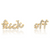 Fuck Off Mismatched Studs