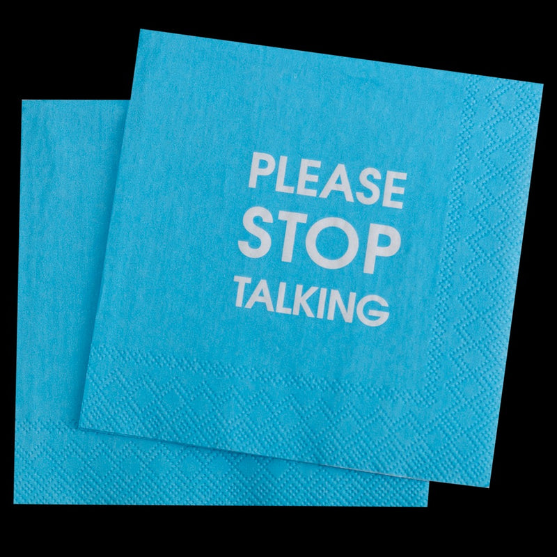 Please Stop Talking Cocktail Napkins