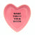 Make Today Your Bitch Heart Trinket Tray