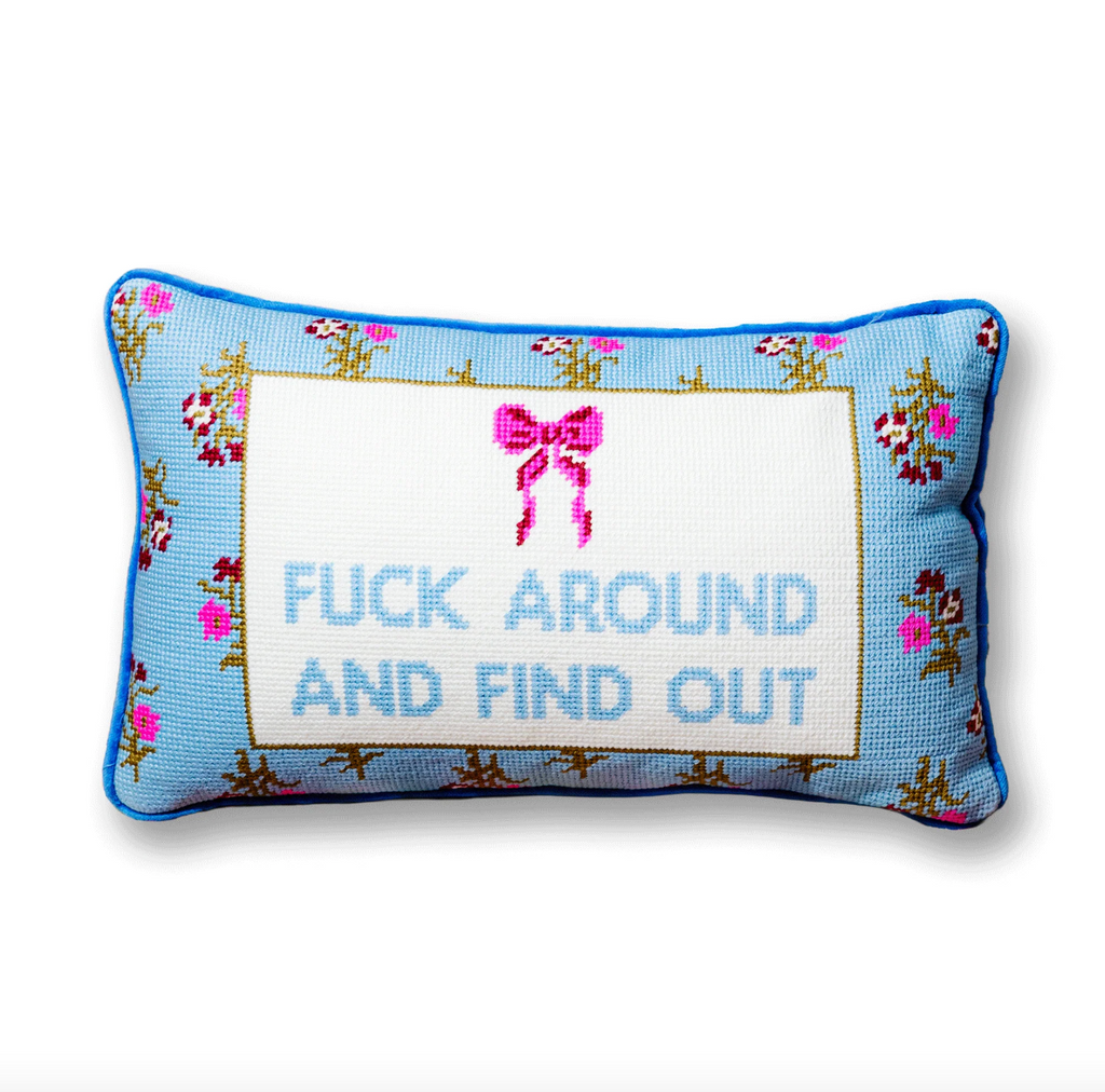 Fuck Around Needlepoint Pillow