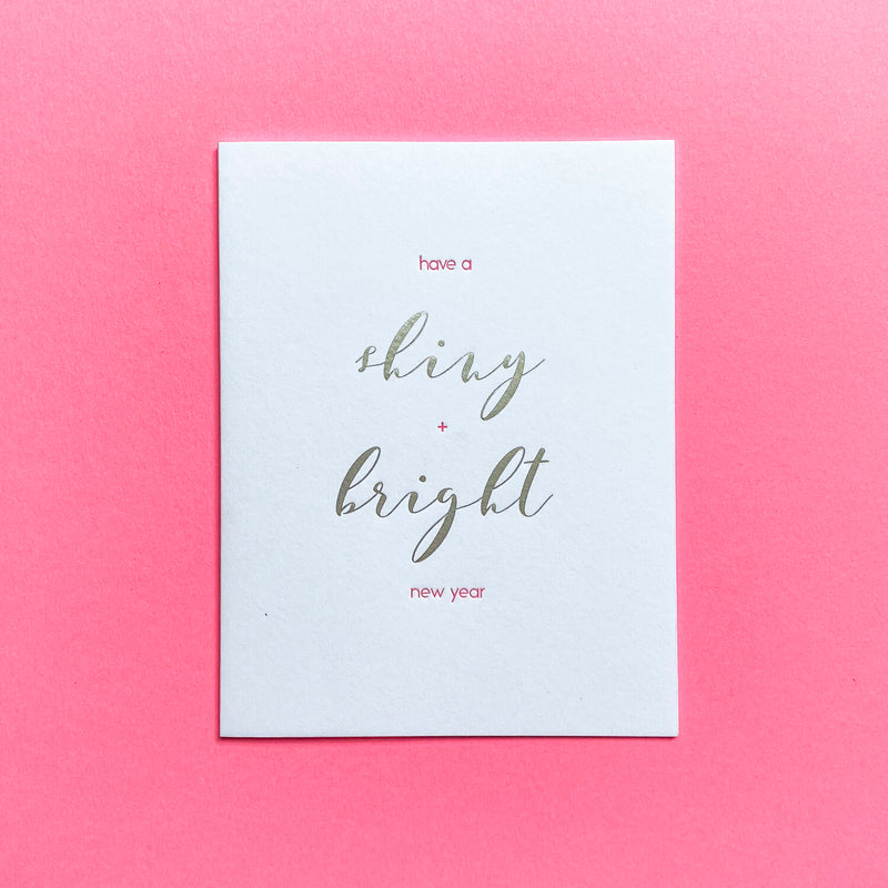 Shiny and Bright Card