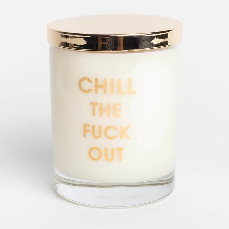 Chez Gagne Chill The Fuck Out Candle