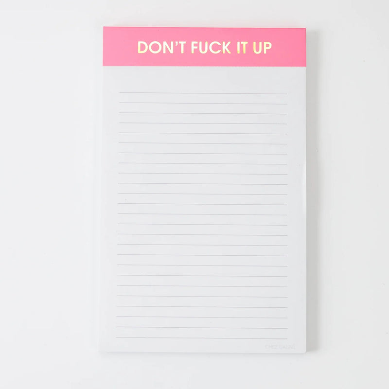 Don't Fuck It Up Notepad